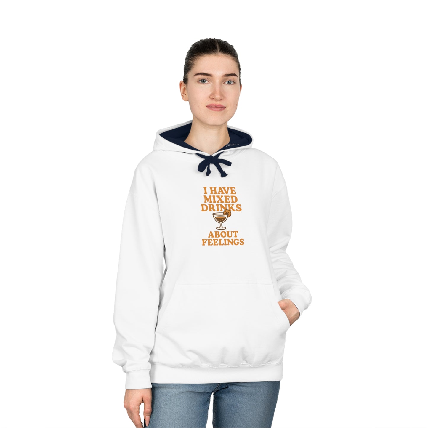 I have mixed drinks about feelings - Hoodie